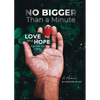 No Bigger Than a Minute: Love and Hope Against All Odds - Paperback