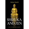 Shizuka and Zen How to be Happy When Mentally Ill - Paperback