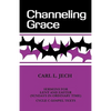 Channeling Grace - Paperback