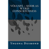 Voluspa: Seidhr as Wyrd Consciousness - Paperback