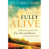 Fully Alive: A Biblical Vision of Gender That Frees Men and Women to Live Beyond Stereotypes - Paperback