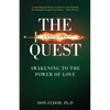 The Ultimate Quest: Awakening to the Power of Love - Paperback