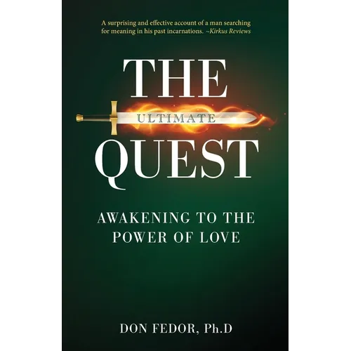 The Ultimate Quest: Awakening to the Power of Love - Paperback