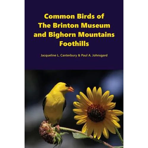 Common Birds of The Brinton Museum and Bighorn Mountains Foothills - Paperback