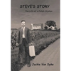 Steve's Story: The Life of a Polish Orphan - Hardcover