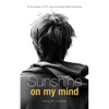 Sunshine on My Mind - Paperback