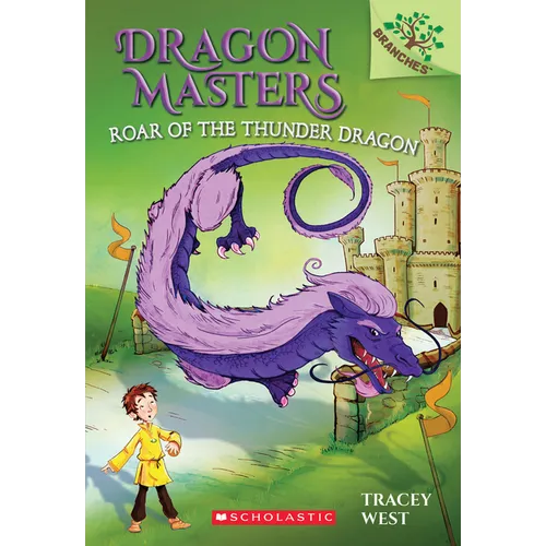 Roar of the Thunder Dragon: A Branches Book (Dragon Masters #8): Volume 8 - Paperback