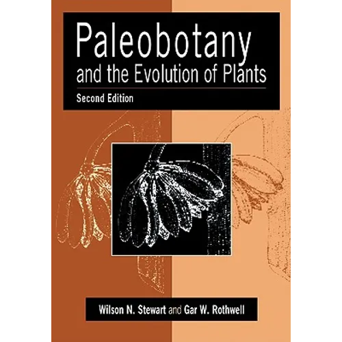 Paleobotany and the Evolution of Plants - Paperback