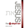 Jesus the Aleph Tav - Paperback