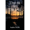Take Me to the Lake - Paperback