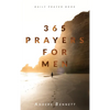 365 Prayers for Men: Daily Prayer Book - Hardcover