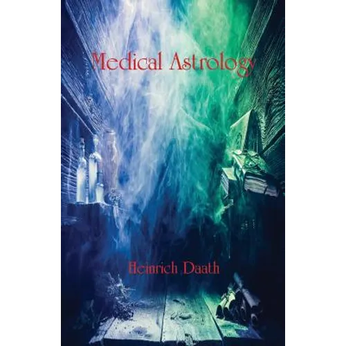 Medical Astrology - Paperback