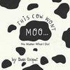 This Cow Won't Moo! - Paperback