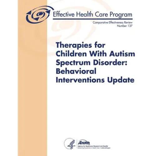 Therapies for Children With Autism Spectrum Disorder: Behavioral Interventions Update - Paperback