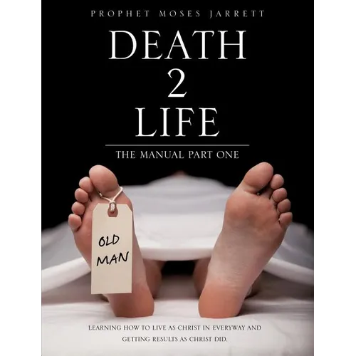 "Death 2 Life" the Manual Part One - Paperback