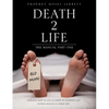 "Death 2 Life" the Manual Part One - Paperback