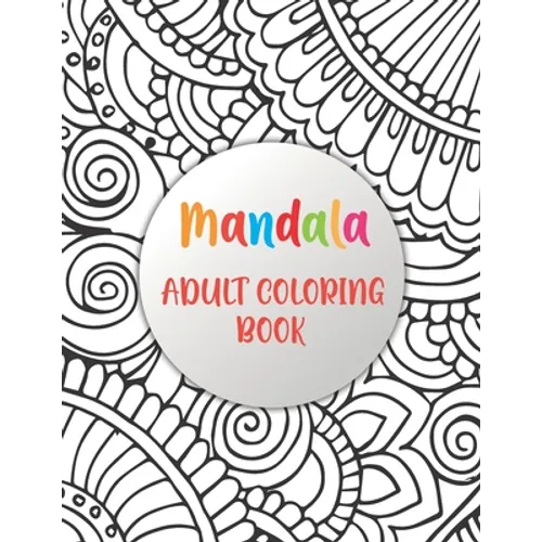 Mandala Adult Coloring Book: Simple Patterns Mandala Coloring Book (mandalas coloring books) - Paperback