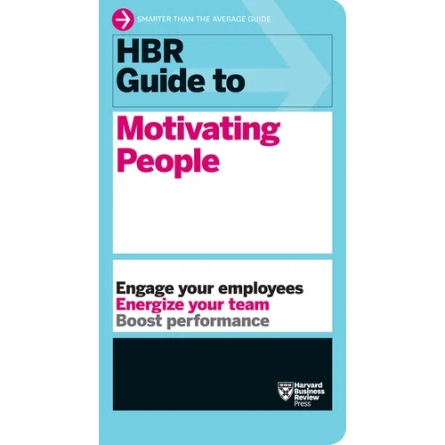 HBR Guide to Motivating People (HBR Guide Series) - Paperback