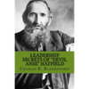 Leadership Secrets of "Devil Anse" Hatfield: 12 Rules for Life, Horse-trading and Leading Folks - Paperback