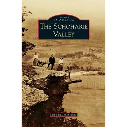 Schoharie Valley - Hardcover