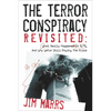 The Terror Conspiracy Revisited: What Really Happened on 9/11 and Why We're Still Paying the Price - Paperback