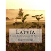 Latvia: A Love Declaration in 35 Pictures - Paperback