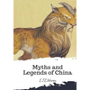 Myths and Legends of China - Paperback