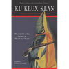 Ku Klux Klan America's First Terrorists Exposed - Paperback