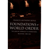 Foundations of World Order: The Legalist Approach to International Relations, 1898-1922 - Paperback