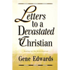 Letters to a Devastated Christian: Healing for the Brokenhearted - Paperback