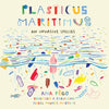 Plasticus Maritimus: An Invasive Species - Paperback