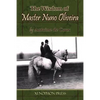 The Wisdom of Master Nuno Oliveira by Antoine de Coux - Paperback