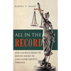All in the Record: One Couple's Fight to Expose Deceit in Lancaster County, Virginia - Hardcover