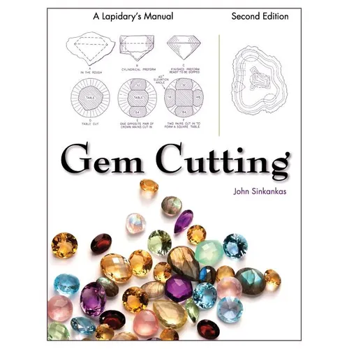Gem Cutting: A Lapidary's Manual, 2nd Edition - Paperback