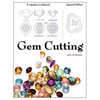 Gem Cutting: A Lapidary's Manual, 2nd Edition - Paperback