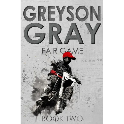 Greyson Gray: Fair Game - Paperback