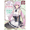 How Not to Summon a Demon Lord (Manga) Vol. 12 - Paperback