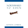 Northward to Eden - Paperback