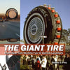 The Giant Tire: From New York World's Fair to Detroit Landmark - Paperback