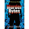 Murder Bytes: A Peri Minneopa Mystery - Hardcover