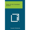 How To Put Yourself Across - Paperback