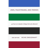 Jews, Palestinians, and Friends - Paperback