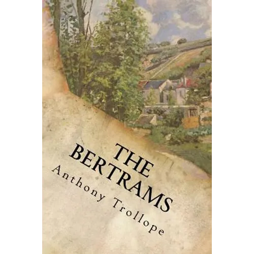 The Bertrams: Complete - Paperback
