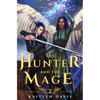 The Hunter and the Mage - Paperback