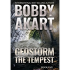 Geostorm The Tempest: A Post-Apocalyptic EMP Survival Thriller - Hardcover