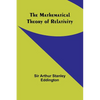 The Mathematical Theory of Relativity - Paperback