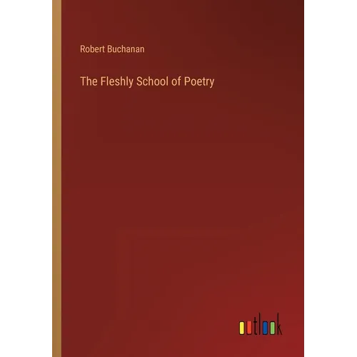 The Fleshly School of Poetry - Paperback