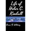 Life of Heber C. Kimball - Paperback