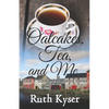 Oatcakes, Tea, and Me - Paperback