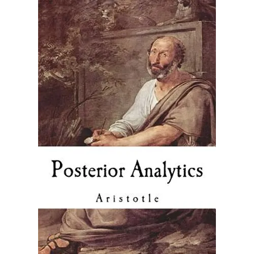 Posterior Analytics: Aristotle - Paperback